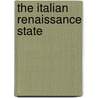 The Italian Renaissance State door Andrea Gamberini