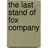 The Last Stand Of Fox Company