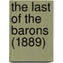 The Last of the Barons (1889)