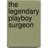 The Legendary Playboy Surgeon