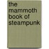 The Mammoth Book of Steampunk