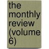 The Monthly Review (Volume 6) door Sir Henry John Newbolt