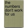 The Numbers Don't Work For Us door Yanique Alicia Redwood