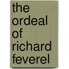 The Ordeal Of Richard Feverel door Frank Wadleigh Chandler