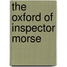 The Oxford of Inspector Morse door Philip Attwell
