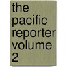 The Pacific Reporter Volume 2 door West Publishing Company