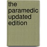 The Paramedic Updated Edition door Will Burba Chapleau
