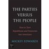 The Parties Versus the People