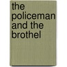 The Policeman And The Brothel by Theodore Dalrymple