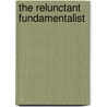 The Relunctant Fundamentalist door Mohsin Hamid