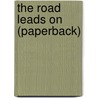 The Road Leads On (Paperback) door Knut Hamson