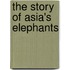 The Story of Asia's Elephants