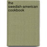 The Swedish-American Cookbook door Sophia Lindhal