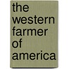 The Western Farmer of America door Mongredien Augustus 1807-1888