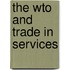 The Wto And Trade In Services