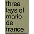 Three Lays of Marie de France