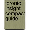 Toronto Insight Compact Guide door Insight Guides