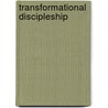 Transformational Discipleship by Michael Kelley