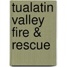 Tualatin Valley Fire & Rescue door Ray Pitz