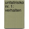 Unfallrisiko Nr. 1: Verhalten door E. -Werner Müller