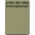 Unter der Robe. Kriminalroman