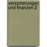 Versicherungen Und Finanzen 2 door Peter Köster