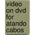 Video On Dvd For Atando Cabos