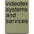 Videotex Systems and Services