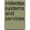 Videotex Systems and Services door United States Government