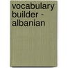 Vocabulary Builder - Albanian door Eurotalk Ltd