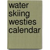 Water Skiing Westies Calendar door Paul Cocken