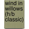 Wind In Willows (H/B Classic) door Kenneth Grahame