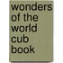 Wonders Of The World Cub Book
