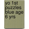 Yo 1St Puzzles Blue Age 6 Yrs door Unknown
