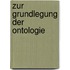 Zur Grundlegung der Ontologie
