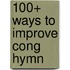 100+ Ways to Improve Cong Hymn