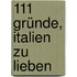 111 Gründe, Italien zu lieben