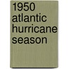1950 Atlantic Hurricane Season by Ronald Cohn