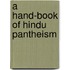 A Hand-Book of Hindu Pantheism
