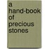 A Hand-Book of Precious Stones
