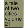 A Tale of Two Cities Volume 21 door Charles Dickens