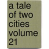 A Tale of Two Cities Volume 21 door Charles Dickens