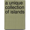 A Unique Collection of Islands door United States Government