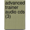 Advanced Trainer Audio Cds (3) door Felicity O'Dell