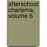 Afterschool Charisma, Volume 6 door Kumiko Suekane