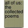 All Of Us: The Collected Poems door Raymond Carver