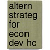 Altern Strateg For Econ Dev Hc door Keith B. Griffin