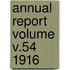 Annual Report Volume V.54 1916