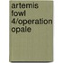 Artemis Fowl 4/Operation Opale