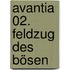 Avantia 02. Feldzug des Bösen